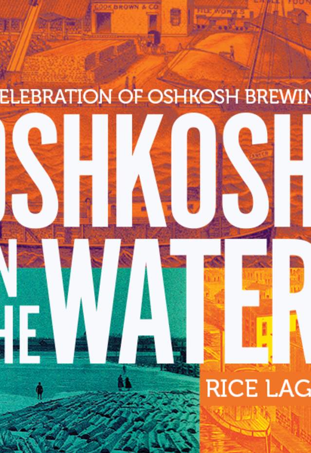 Oshkosh On The Water Rice Lager for Oshkosh Craft Beer Week 2026