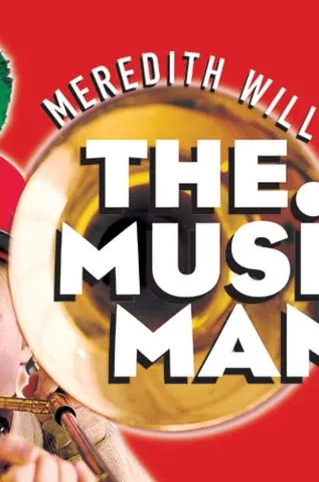 Meredith Willson’s THE MUSIC MAN