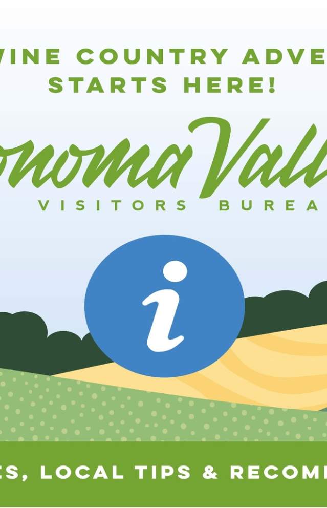 Illustrated Sonoma Valley Visitors Bureau sign. The background shows rolling green hills and farmland. At the top, bold green text reads ‘Your Wine Country Adventure Starts Here!’ Below, the Sonoma Valley Visitors Bureau logo is displayed. In the center, a blue circle with a white information symbol highlights visitor resources. A green banner along the bottom reads ‘Maps, Guides, Local Tips & Recommendations.