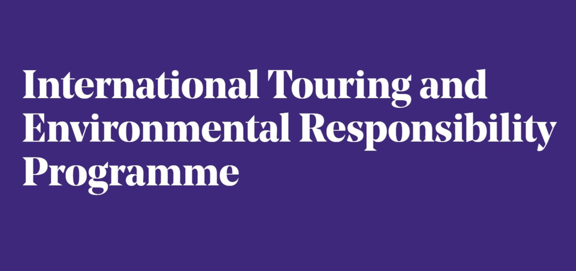 International Touring and Environmental Responsibility Programme in white text on a blue background.