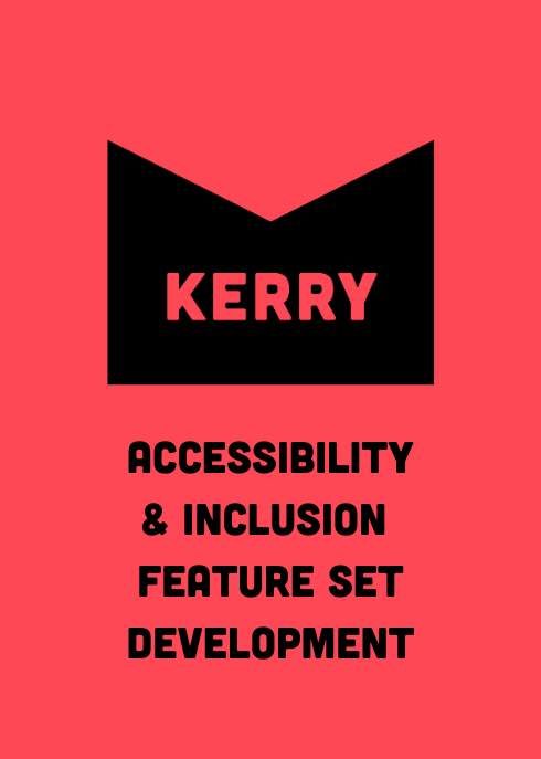 accessibility & inclusion  feature set development 3 across