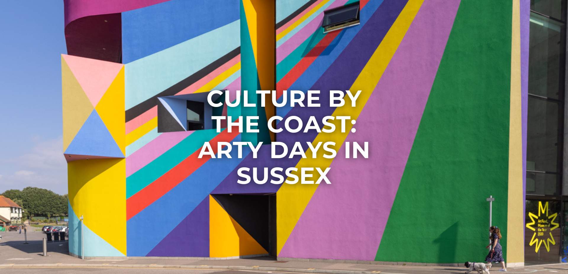 Culture by the coast: Arty days in Sussex