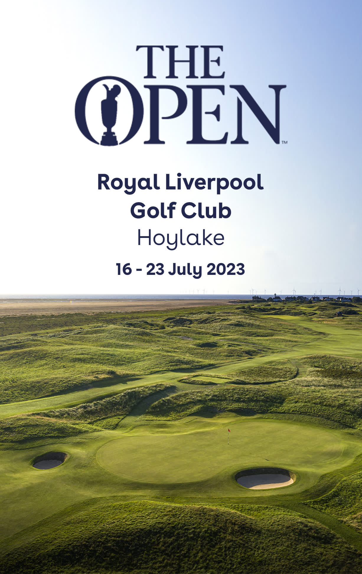 The Open Royal Liverpool Golf Club 16 - 23 July 2023