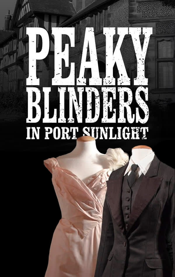 Peaky Blinders in Port Sunlight