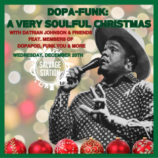 Dopa Funk: A Very Soulful Christmas, with Datrian Johnson & Friends