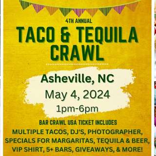 Asheville Taco & Tequila Bar Crawl: 4th Annual