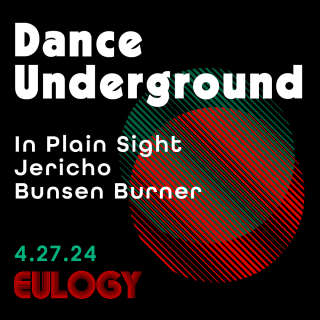 Dance Underground ft. In Plain Sight, Jericho and Bunsen Burner