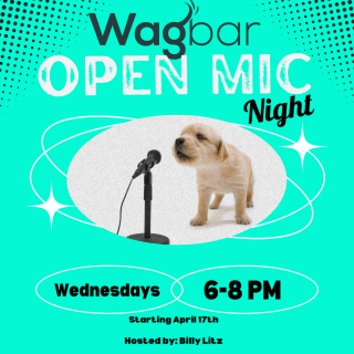 Wagbar's Open Mic Night: Hosted by Billy Litz