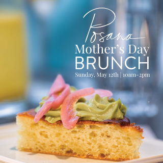 Mother's Day Brunch at Posana