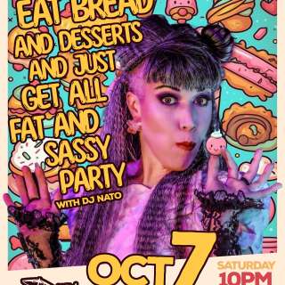 Eat Bread and Desserts and Just Get All Fat and Sassy Party!