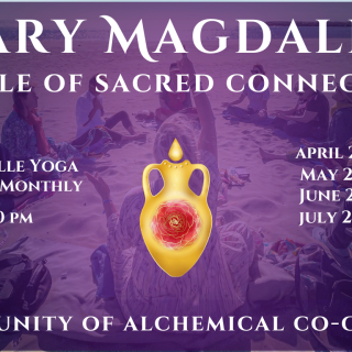 Mary Magdalene Circle of Sacred Connection - in person