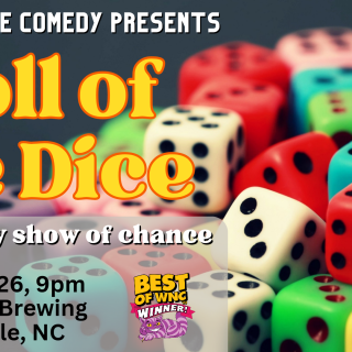 Roll of the Dice, A Comedy Show of Chance