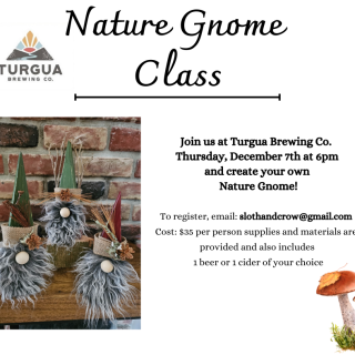 Nature Gnome Class at Turgua Brewing Company