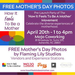 How it Feels to be a Mother - FREE Mother's Day Photos! - Pre-launch Party