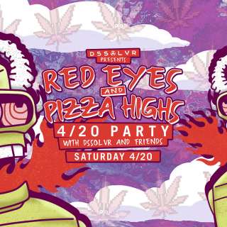Red Eyes and Pizza Highs