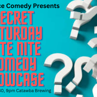 Secret Saturday Late Nite Comedy Showcase