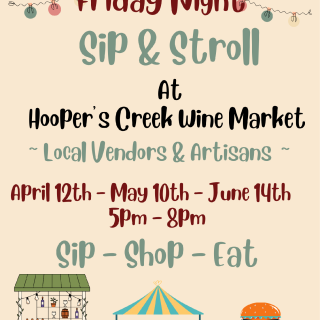 Sip & Stroll: Local Vendors & Artisans at Hooper's Creek Wine Market