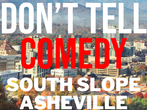 Don't Tell Comedy, South Slope Asheville