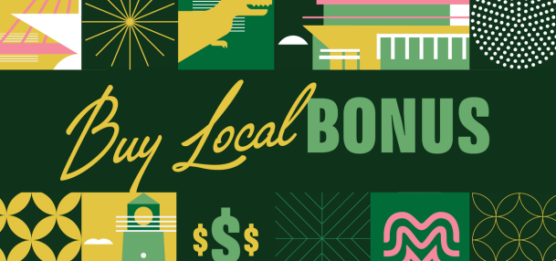 Green-and-gold graphic reading ‘Buy Local BONUS’ surrounded by decorative icons and patterns, including a sailboat, fireworks, a dinosaur silhouette, clouds, a classical building, a dotted circle, shopping bag, dollar signs, and geometric designs.