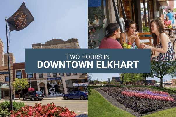 Downtown Elkhart Two Hour Itinerary