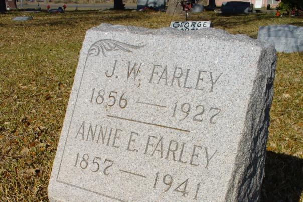 A square gravestone reads "J.W. Farley 1856–1927" and "Annie E. Farley 1852–1941."