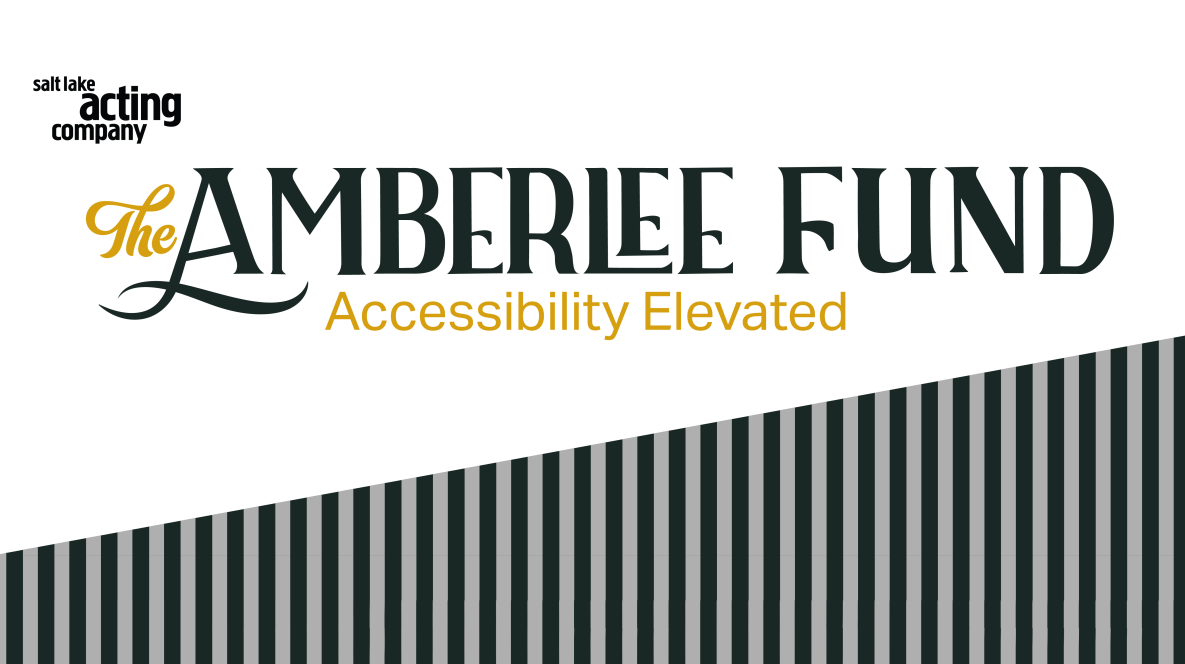 Salt Lake Acting Company - The Amberlee Fund