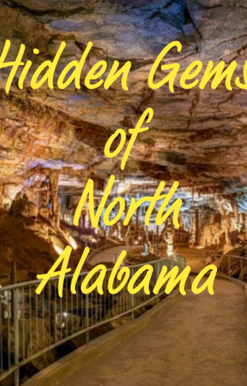 Hidden Gems of North Alabama