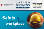 Latino Business Network: Safety in the Workplace