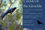 Cackle of the Grackle — An Acrylic Painting Class