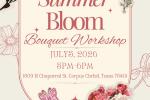 Halo Bloom Summer Bouquet Workshop in Corpus Christi