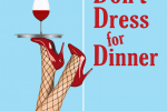 Don't Dress for Dinner by Marc Camoletti