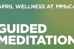 Guided Meditation in the Galleries