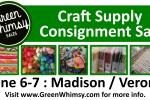 Green Whimsy Craft Supply Consignment Sale