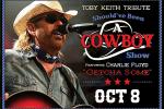 Should've Been A Cowboy Starring Charlie Floyd: A Toby Keith Tribute