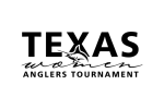 Texas Women Anglers Tournament — Cast, Compete, Celebrate