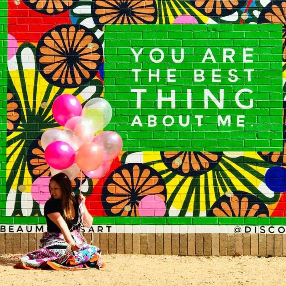 You Are the Best Thing About Me mural