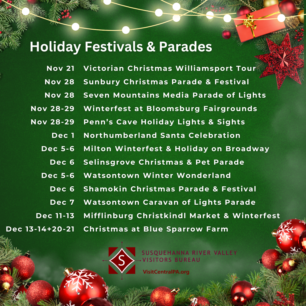 Picture that lists all the upcoming holiday fairs and festivals in the Susquehanna River Valley for the 2025 year.