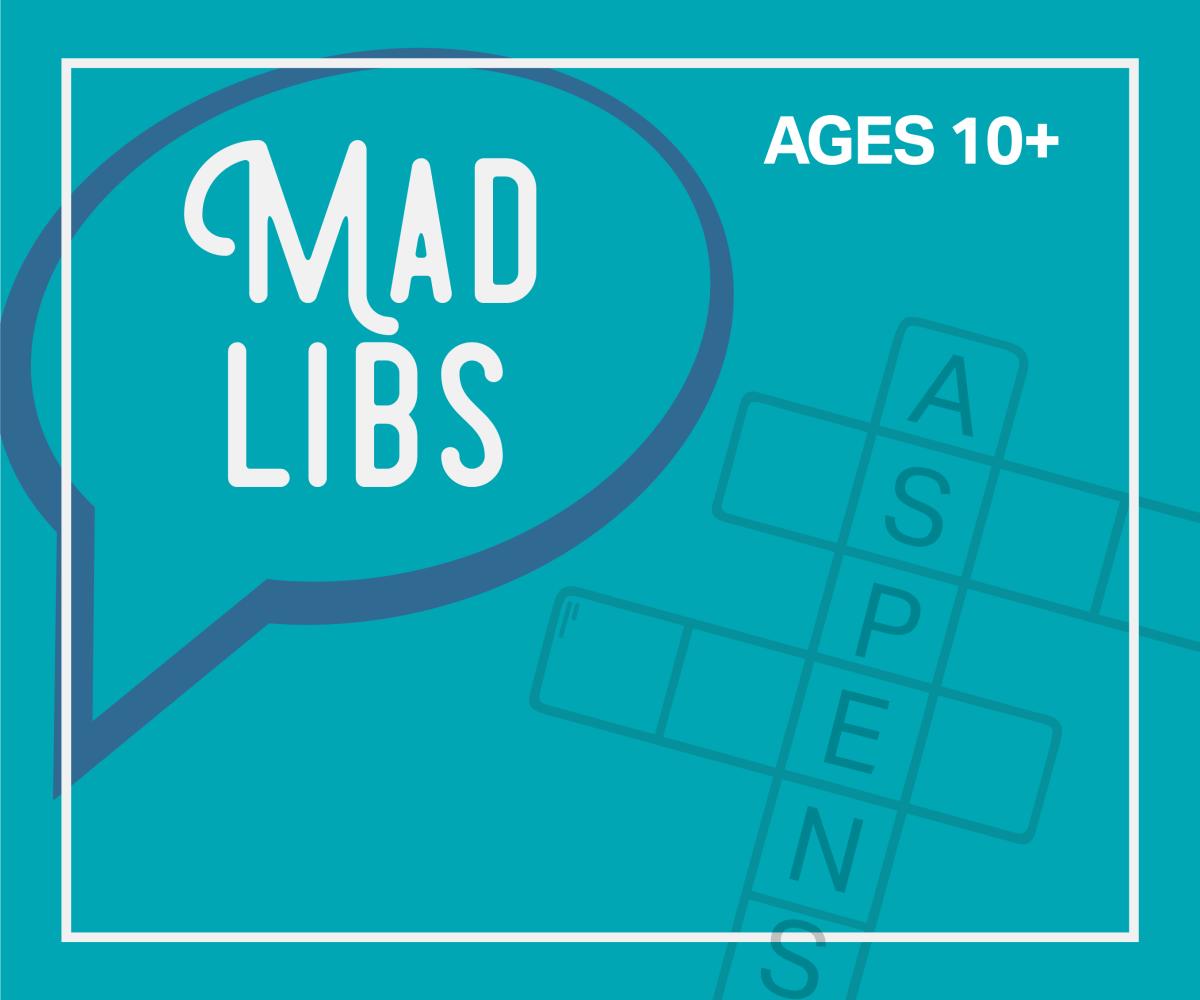 Image with Mad Libs in a text bubble on the left, crossword example on the right, with text ages 10+ in the upper right-hand corner over a blue background.