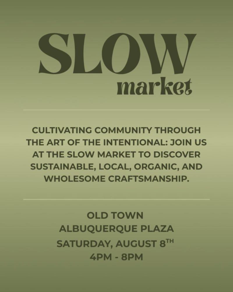 A flyer advertising the SLOW Market on Aug. 8.