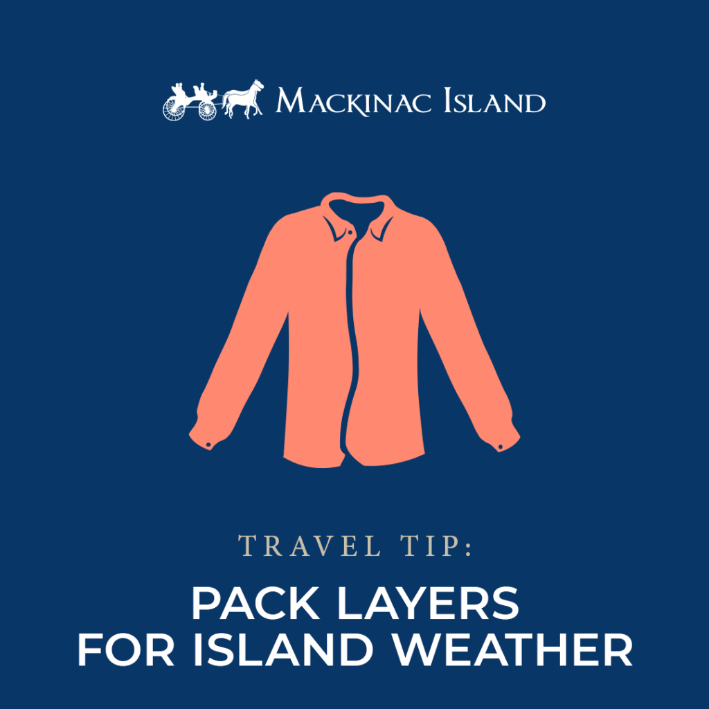 Graphic shows a travel tip to pack layers of clothing for Mackinac Island weather, which is variable in the fall