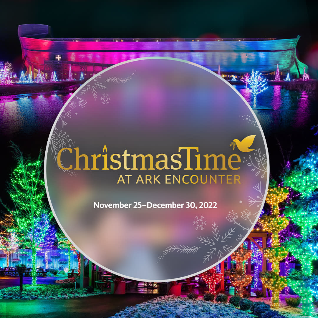 A poster of multi-colored Christmas lights at the Ark Encounter with the words ChristmasTime At Ark Encounter November 25 - December 30, 2022.