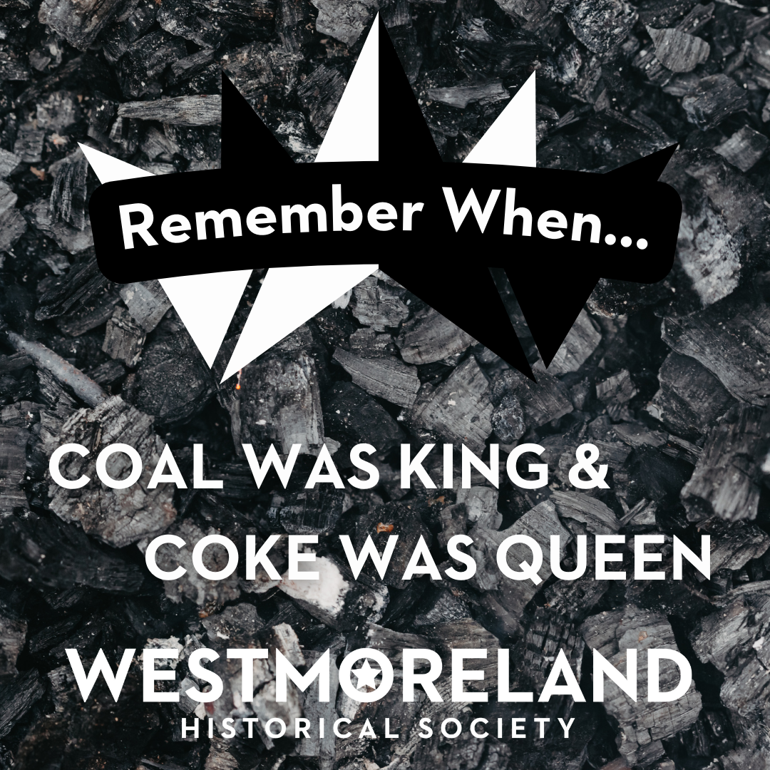 Remember When ... Coal Was King