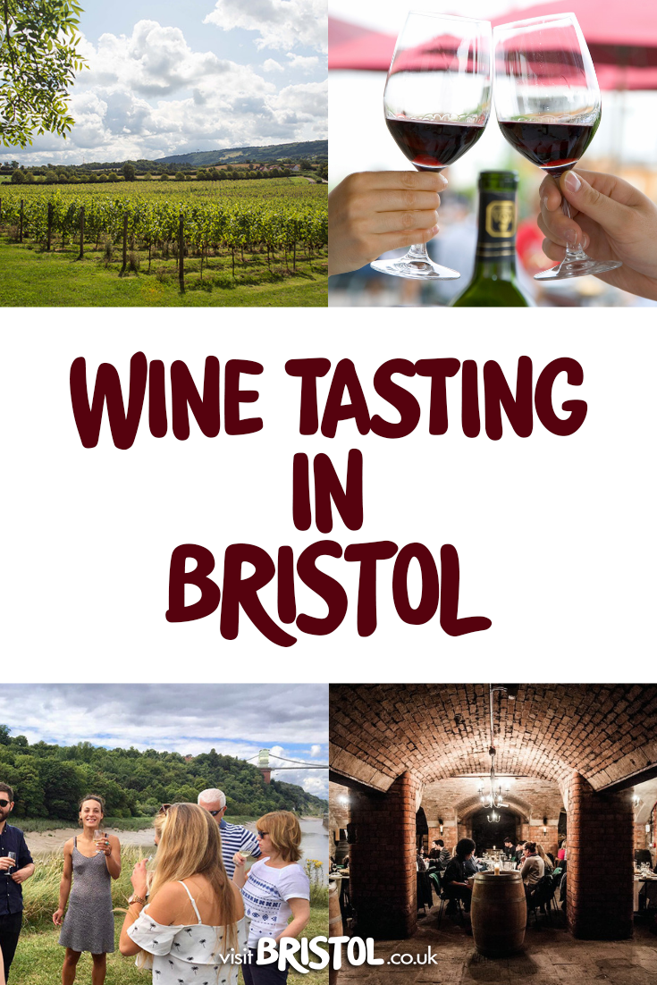 A collage of images with text saying wine tasting in Bristol - Credit Visit Bristol