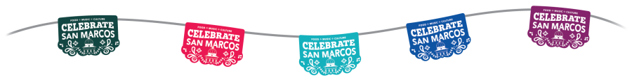 multicolored papel picado flags that read "Celebrate San Marcos"