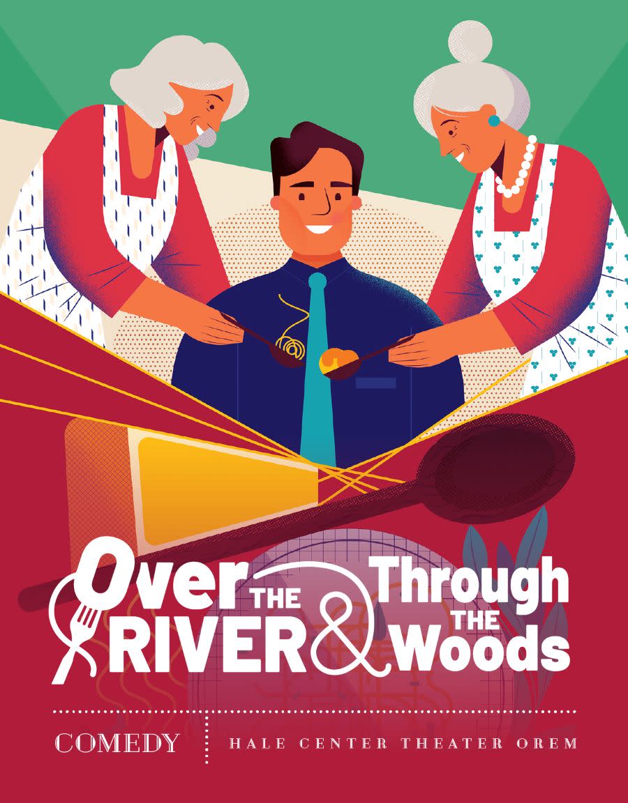 Hale Center Theater Orem Over the River & Through the Woods poster
