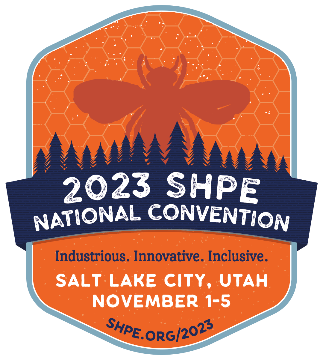 2023 SHPE National Convention | Industrious. Innovative. Inclusive. | Salt Lake City, Utah November 105 | shpe.org/2023