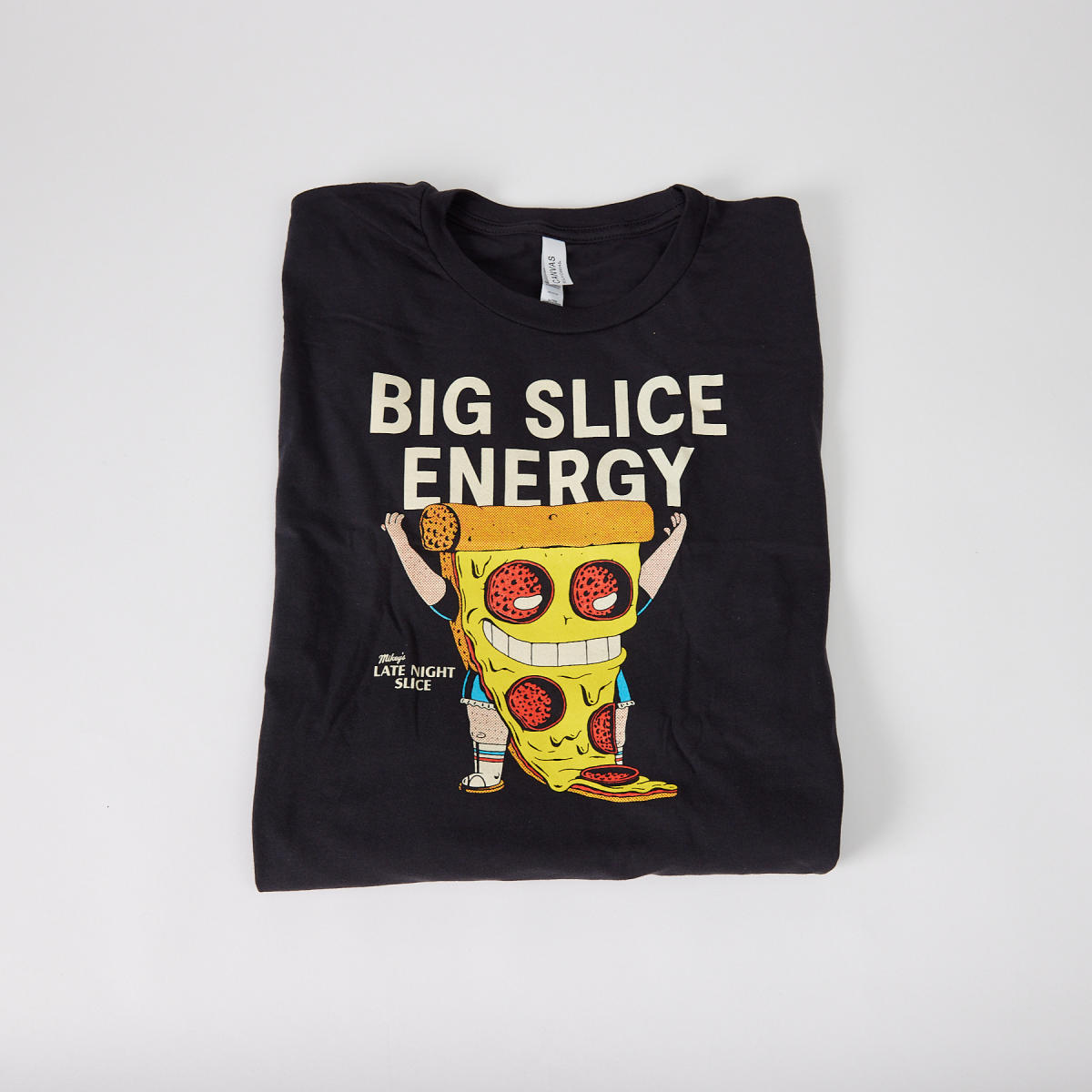 "Big Slice Energy" black t-shirt from Mikey's Late Night Slice
