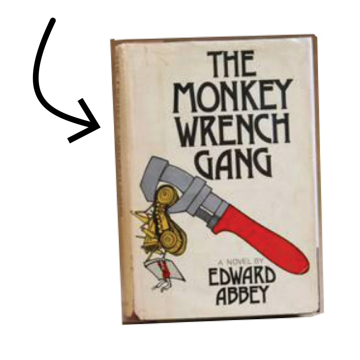 An arrow points to a vintage copy of The Monkey Wrench Gang