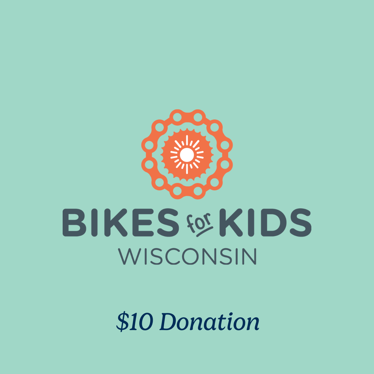 A graphic that says Bikes for Kids Wisconsin $10 Donation