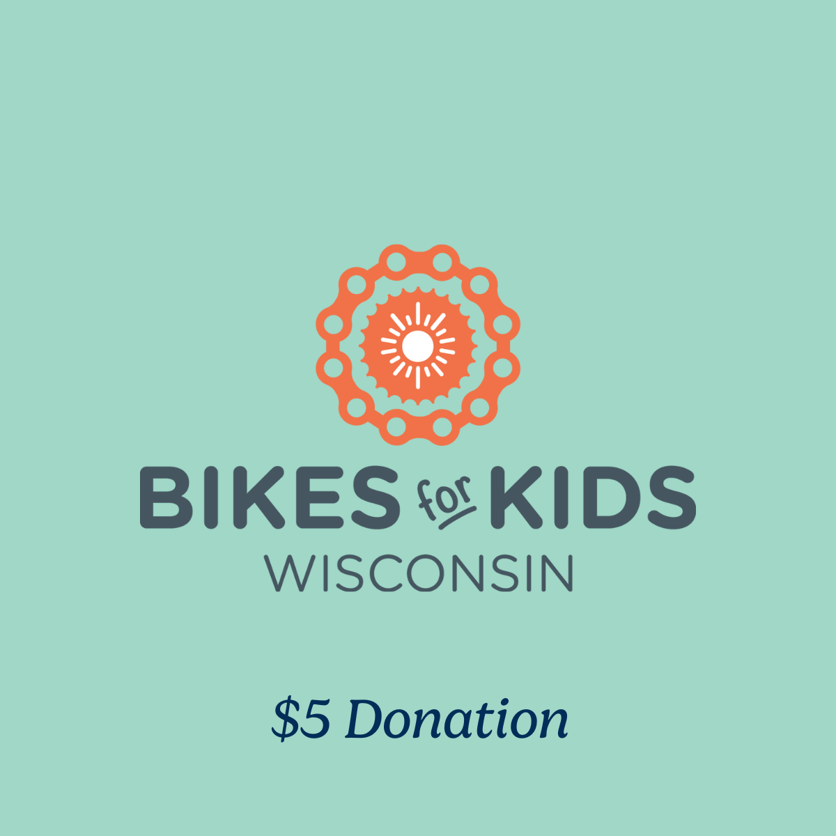 A graphic that says Bikes for Kids Wisconsin $5 Donation